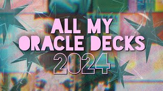Oracle deck collection 2024 ✨ The big deck inventory part one