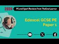 Edexcel gcse pe paper 1 revision summer 2024