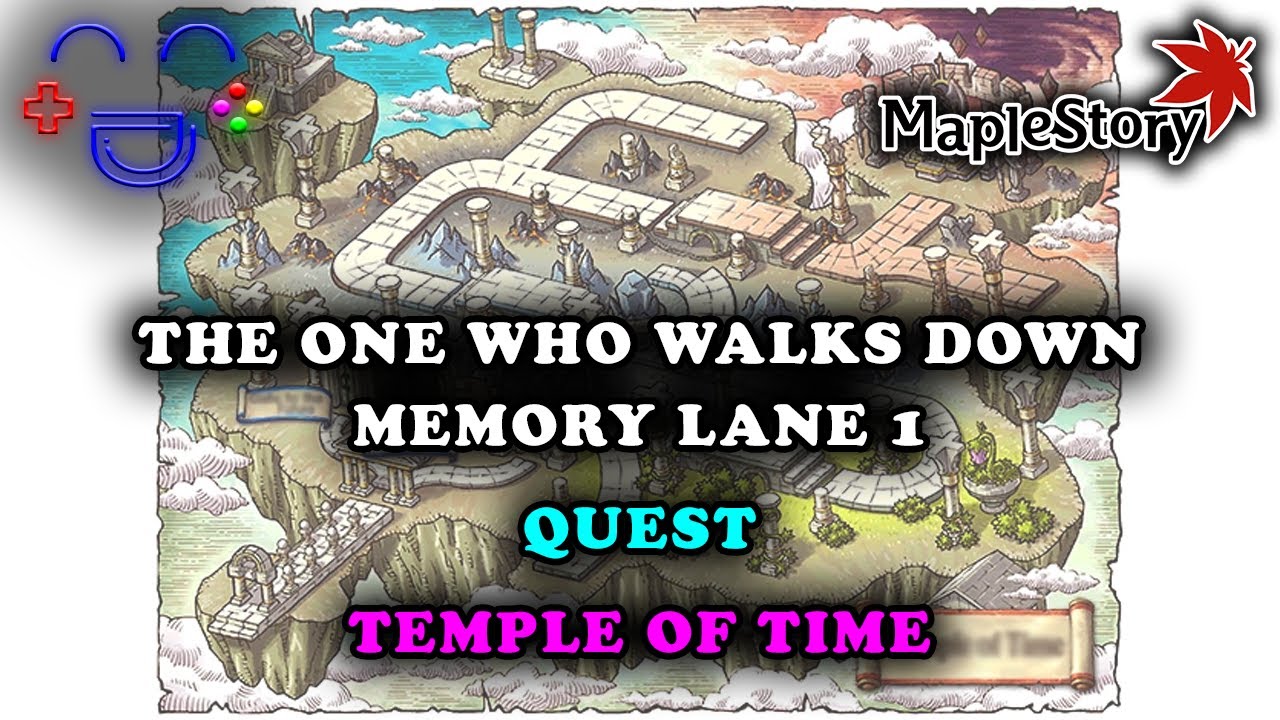 The One Who Walks Down Memory Lane 1 Maplestory