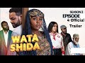 Wata Shida Season 3 Episode 4 Original Official Trailer 