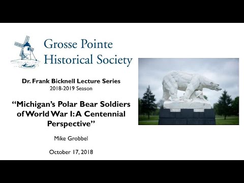 “Michigan’s Polar Bear Soldiers of World War I: A Centennial Perspective” by Mike Grobbel