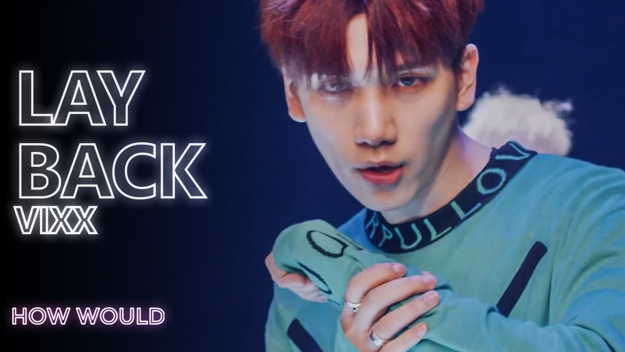 How Would VIXX Sing - VERIVERY 'Lay Back' (Line Distribution) | TheSeverus
