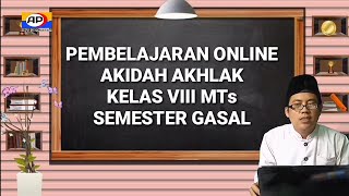 Pokok-Pokok Materi Akidah Akhlak Kelas 8  MTs Semester Ganjil// KD Pengetahuan KMA No 183 Tahun 2019