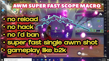 Super fast awm macro||AWM no reload very fast shot no ban 100% safe||single awm scope in macro.