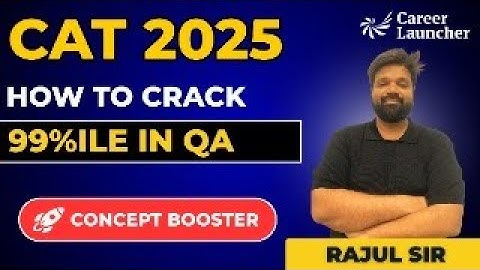 How to Crack Quant Like a 99%iler | CAT 2025 Prep Secrets