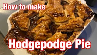 How To Make The Perfect Pie - Hodgepodge Pie - Using Leftovers