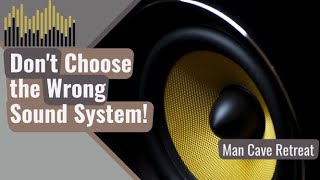 Sound System Is Best For Your Man Cave 