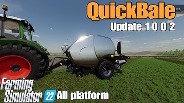 QuickBale  / FS22 UPDATE for all platforms