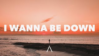 Lucas Estrada \u0026 Joshua Robbie - I Wanna Be Down (Lyrics)
