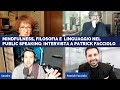 Mindfulness, filosofia e linguaggio nel Public Speaking: intervista a Patrick Facciolo