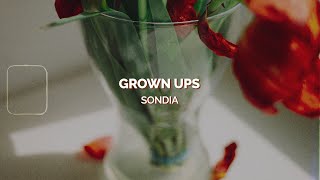 [Lyrics] Grown Ups - Sondia