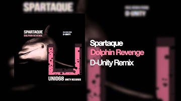 Spartaque - Dolphin Revenge (D-Unity Remix)[Unity Records]