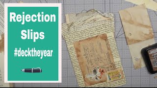 Rejection Slips - #decktheyear