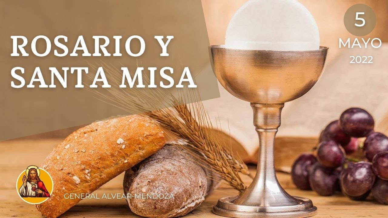Rosario y Misa 5 DE MAYO Pquia. Sagrado Corazón de Jesús Gral