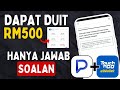 DAPAT DUIT - Cuma Jawab Soalan Mudah!! Cara Mendapatkan Duit Dari Internet Terbaru 2024