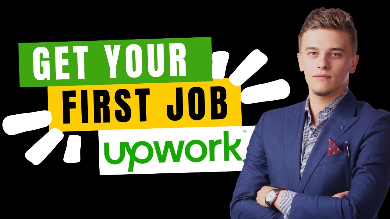 Get Your First Job On Upwork