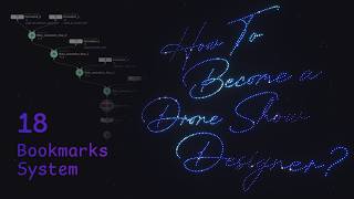 Dronatello Course #18 — Managing Show Transitions with the Bookmarks System