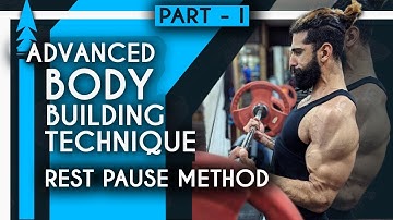 REST PAUSE TRAINING for BUILDING MUSCLE | Advanced Bodybuilding Part 1