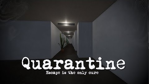 Quarantine (Blender & Unity) - Year 10