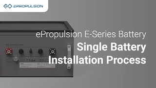 ePropulsion E-Series Battery | Single Battery Installation Process