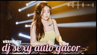 DJ SEXY AUTO GACOR MELAYANG π DUGEM TERBAIK 2025 | FULL BASS KENCANG AUTO GOYANG π₯