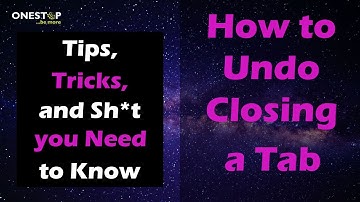 How To Undo Closing A Tab (Quick Easy Tech Tip Ep.1)