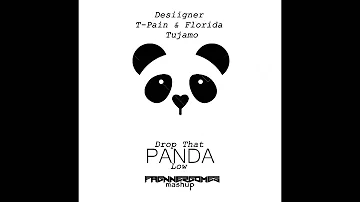 Desiigner vs T-Pain & Florida vs Tujamo - Drop That Panda Low (Fagnner Gomes Mashup)