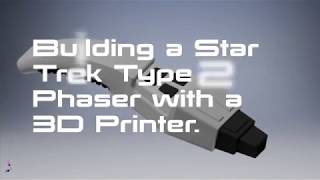 Building a Star Trek Type 2 Phaser with a 3D printer