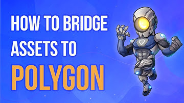 How to bridge assets to Polygon