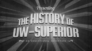 The History of the University of Wisconsin-Superior