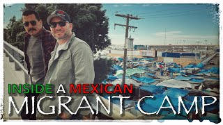 Shawn Ryan and Ed Calderon Go Inside a Migrant Camp in Mexico