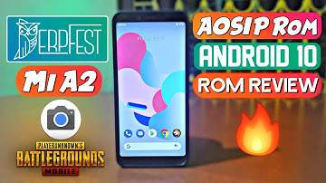 AOSIP DerpFest Rom For Mi A2 • Android 10 • Gcam 7.2 Support • Battery 🔥