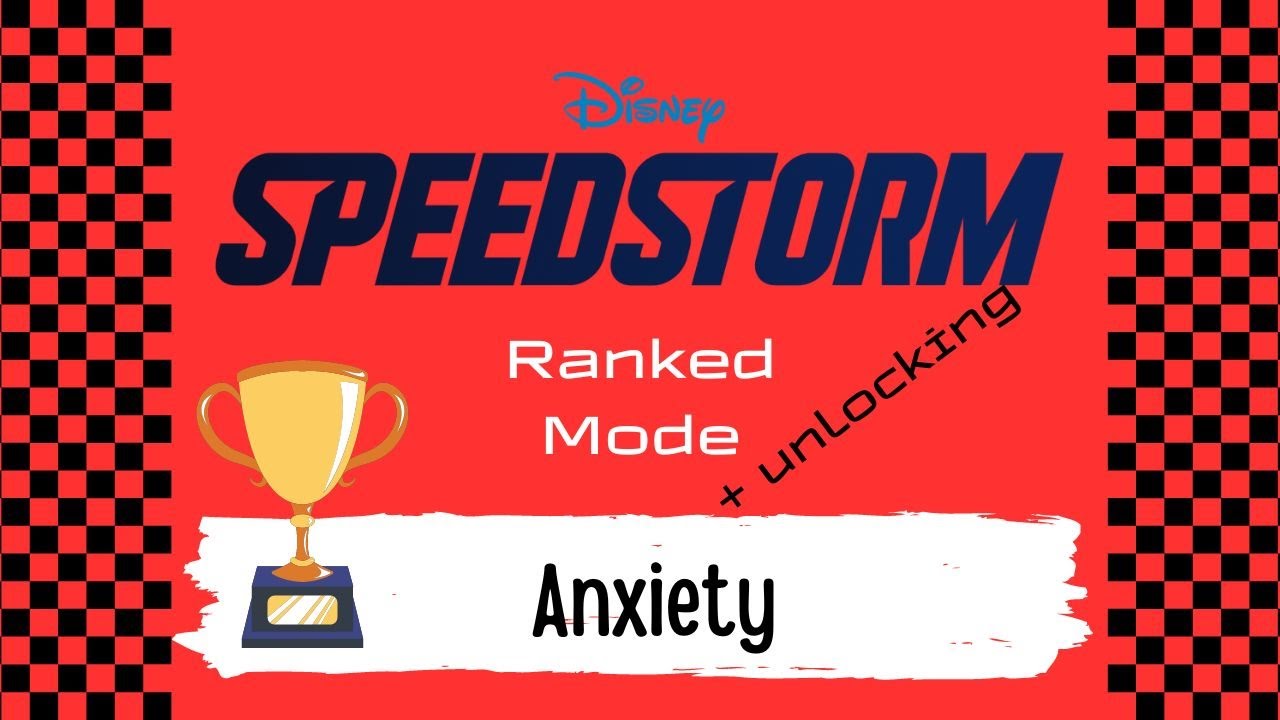 Disney Speedstorm #95 (Unlocking and Ranked Mode: Anxiety)