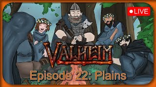 Valheim Episode 22: Plains