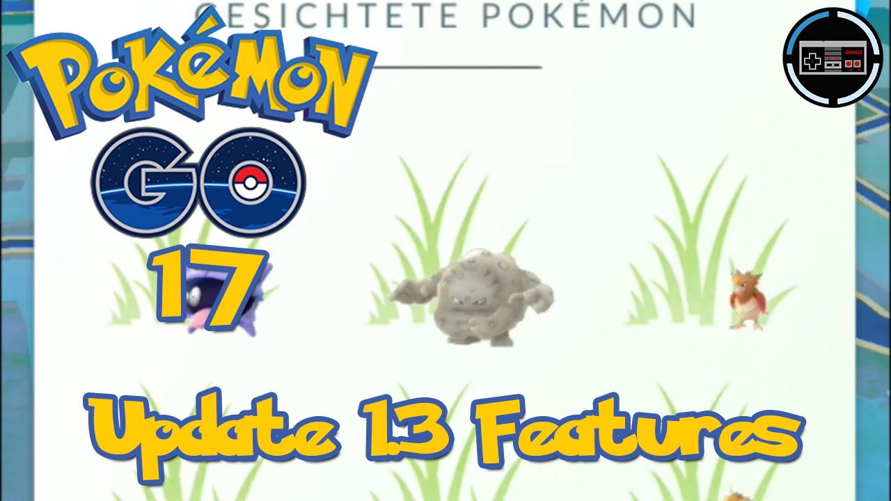 Pokemon GO Gameplay Walkthrough #17 - Update News & Namen ...