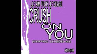 Crush On You by: Lil` Kim feat: Lil` Cease [UNOFFICAL EXTENDED MIX]