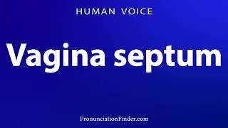 How To Pronounce Septum