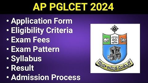 AP PGLCET 2024 - Application form, Eligibility Criteria, Exam Date, Syllabus