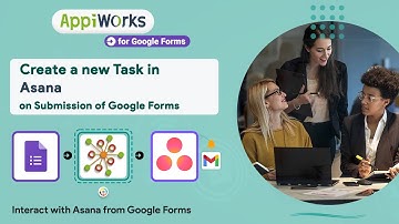 How to create a new task in Asana on submission of Google forms