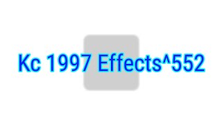 Kc 1997 Effects^552