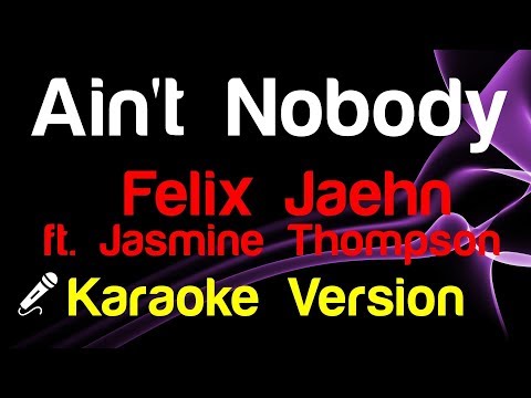 Video thumbnail for Felix Jaehn ft. Jasmine Thompson - Ain't Nobody (Loves Me Better) - King Of