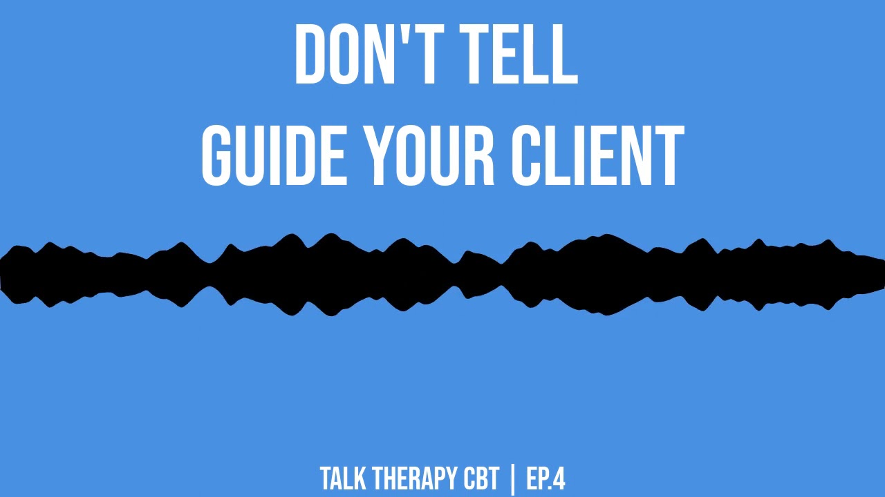 What Should I Be Asking My Psychologist?  - Talk Therapy CBT Ep. 4