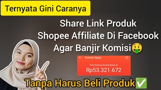 KOMISI MELEJIT ➡️ 3 CARA SHARE LINK PRODUK SHOPEE AFFILIATE DI FACEBOOK screenshot 5