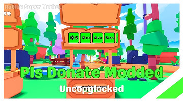 NEW PLS DONATE UNCOPYLOCKED | ROBLOX STUDIO
