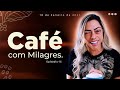 Café com Milagres com a miss. Susana Paula Chenadad ep.15