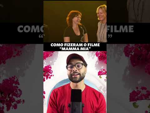 Como fizeram Mamma Mia