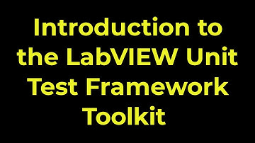 LabVIEW Unit Test Framework Toolkit - Introduction