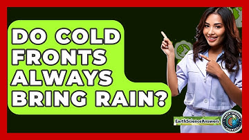 Do Cold Fronts Always Bring Rain? - Earth Science Answers