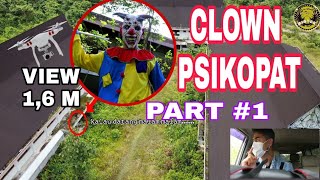 PART#1 PSIKOPAT BADUT ASLI TEREKAM CAMERA DRONE DI BANGUNAN TUA#PARKOUR DRONE vs CLOWNS CIRCUSE