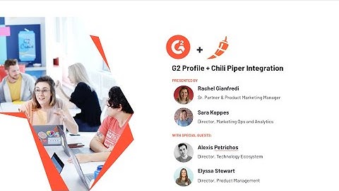 G2 Office Hours: G2 Profile +Chili Piper Integration